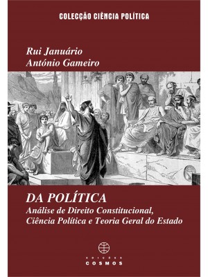 DA POLÍTICA - Análise de Direito Constitucional, Ciência Política e Teoria Geral do Estado